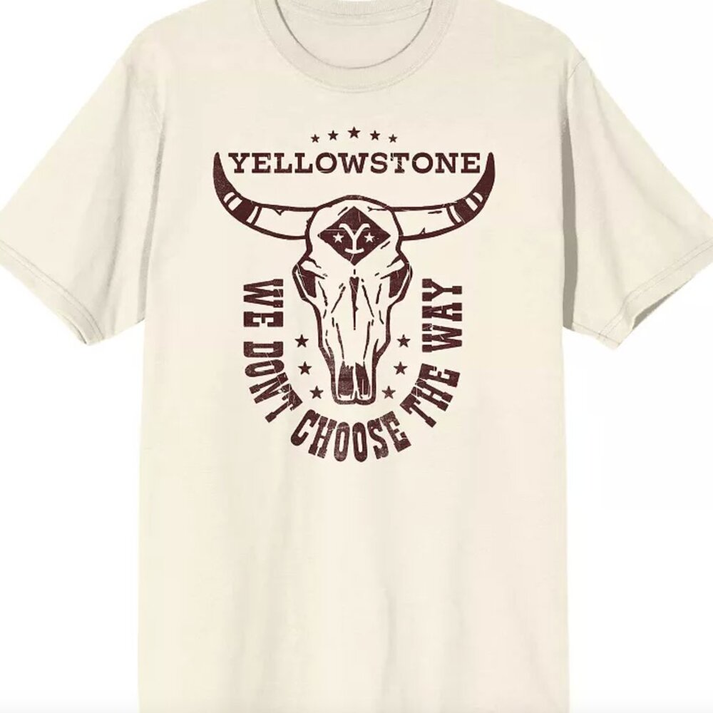 Yellowstone Cream Color We Don' Choose The Way Tee Size Medium NWT